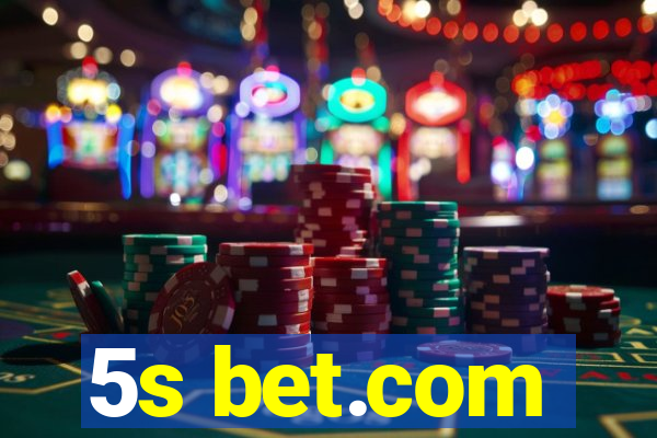 5s bet.com